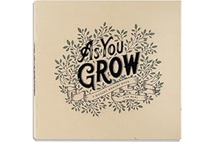 As You Grow: A Modern Memory Book for Baby (Heirloom Story Books and Guided Journals)
