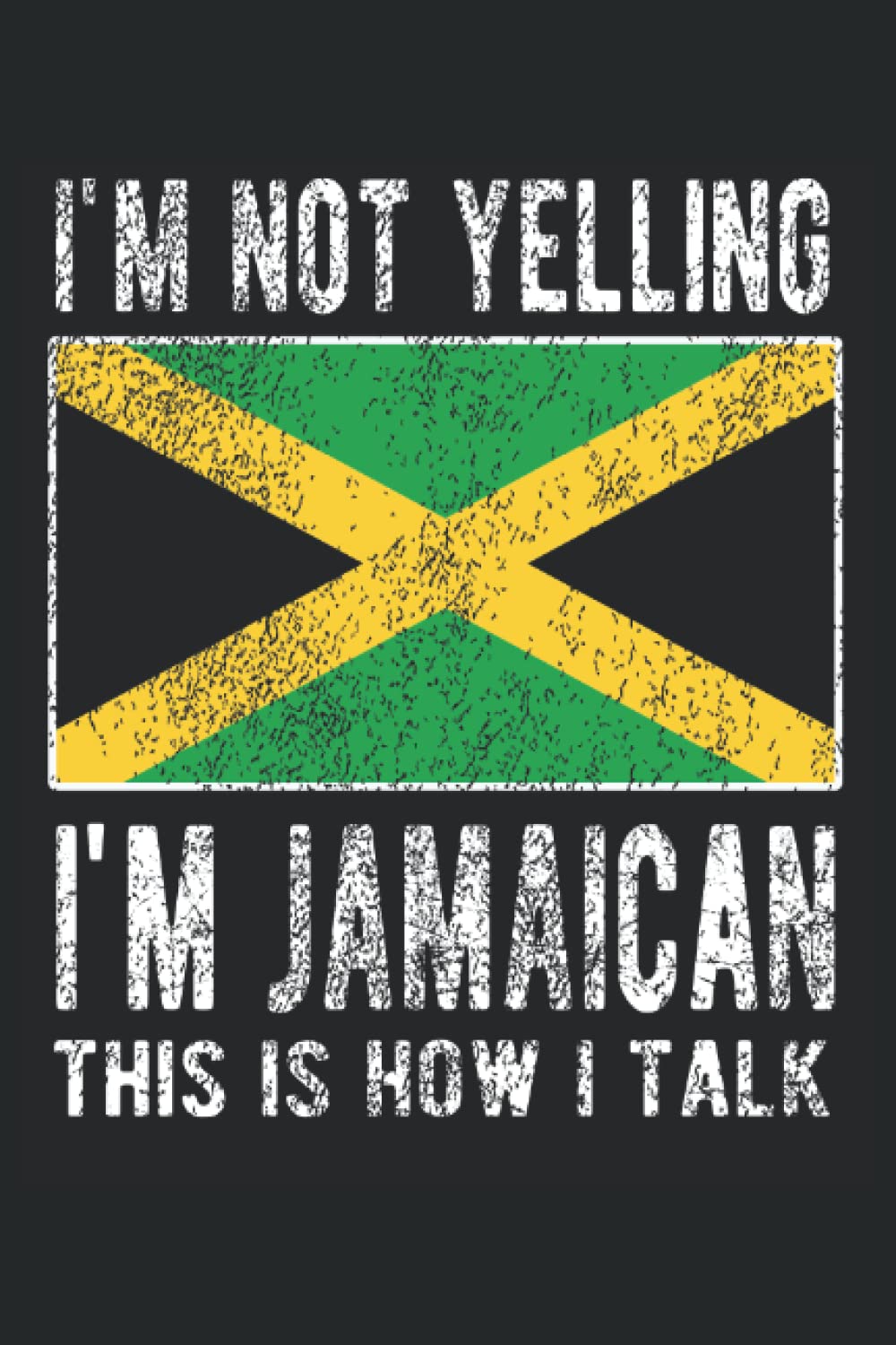 Jamaica Flag Lined Notebook: Funny Jamaican Journal 120 Pages 6″ x 9″ for anyone with Jamaican Heritage & Roots