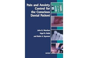 Pain and Anxiety Control for the Conscious Dental Patient