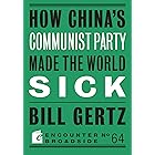 How China's Communist Party Made the World Sick (Broadside Book 64)