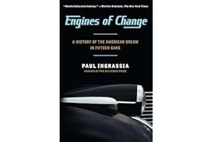 Engines of Change: A History of the American Dream in Fifteen Cars