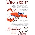 Who Is Rich?: A Novel