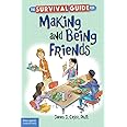 The Survival Guide for Making and Being Friends (Survival Guides for Kids)