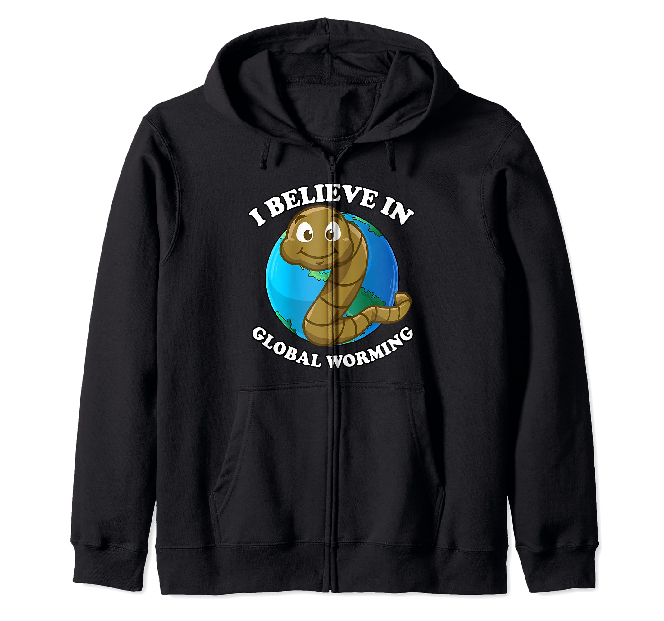I Believe in Global Worming Composting Worm Farmer Gardener Zip Hoodie