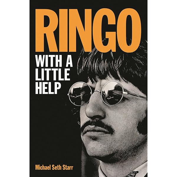 Ringo: With a Little Help: Michael Seth Starr: 9781617136573