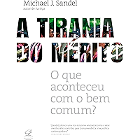 A tirania do mérito: O que aconteceu com o bem comum? (Portuguese Edition) book cover
