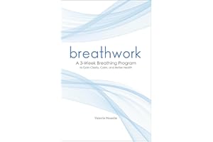 Breathwork: A 3-Week Breathing Program to Gain Clarity, Calm, and Better Health
