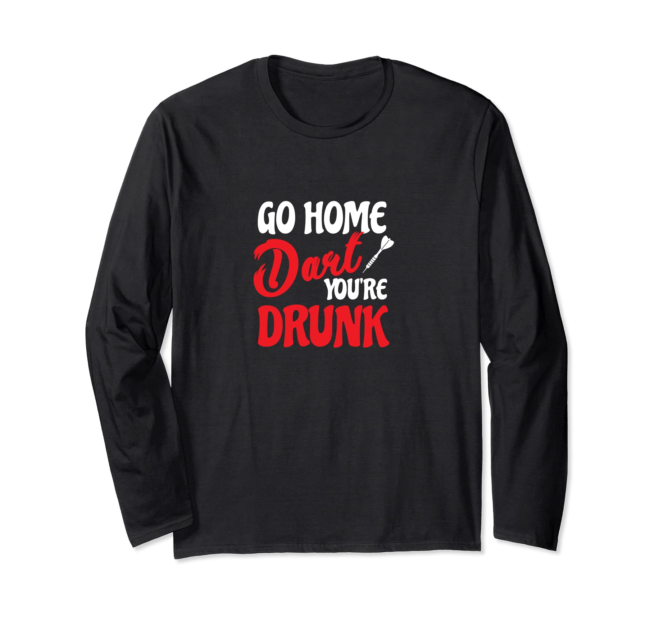 Funny Darts Beer Drinking Drunk Dart League Tournament Long Sleeve T-Shirt