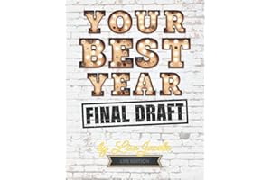 Your Best Year: Final Draft, Life Edition