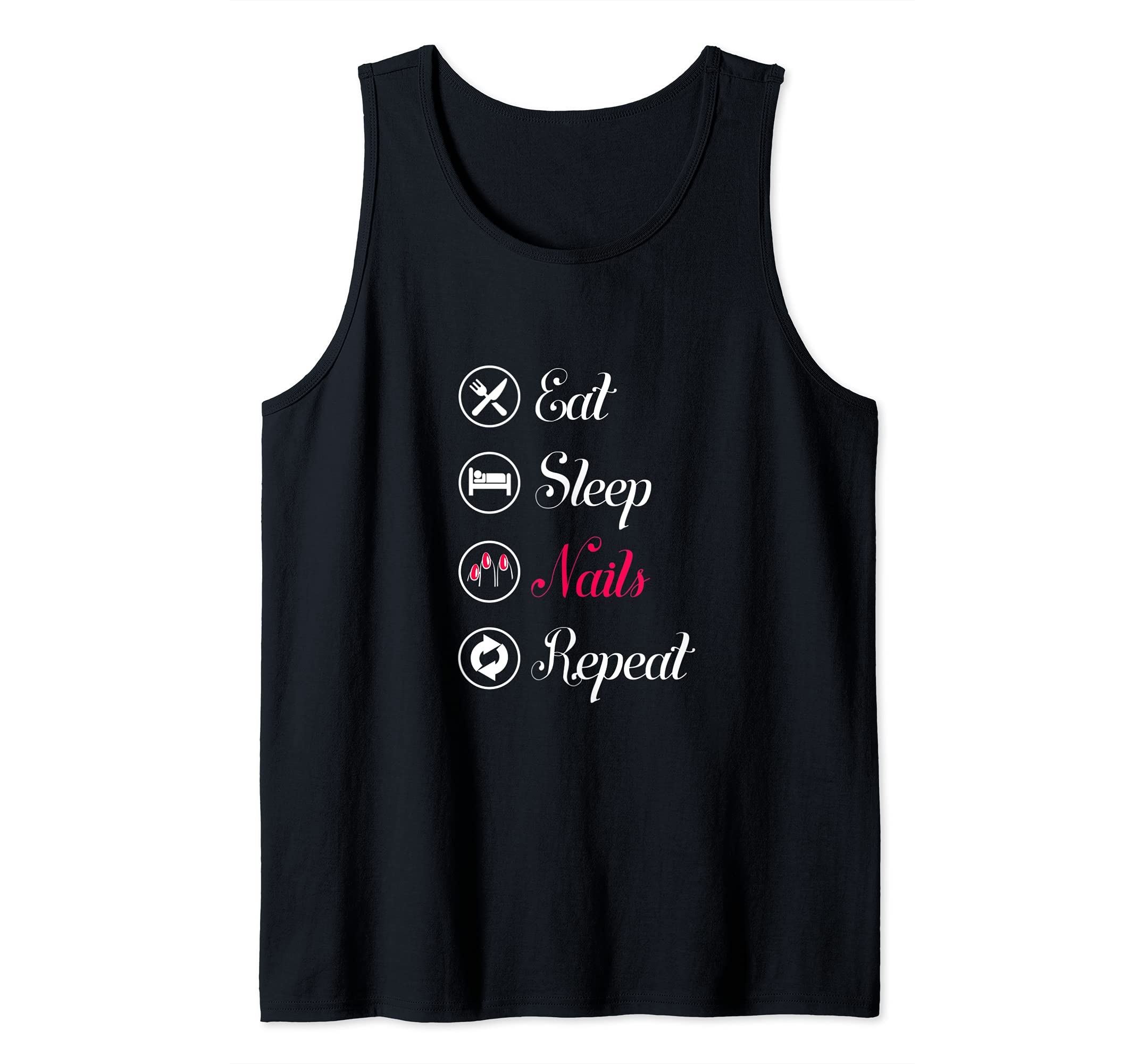 Eat. Sleep. Nails. Repeat. Tank Top