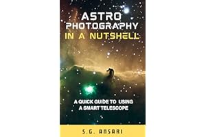 Astrophotography in a Nutshell: A Quick Guide to using a Smart Telescope