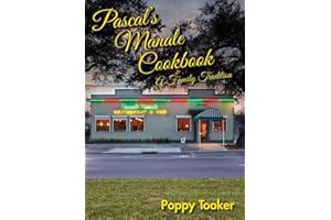 Pascal’s Manale Cookbook: A Family Tradition (Restaurant Cookbooks)