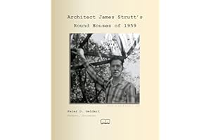 Architect James Strutt’s Round Houses of 1959