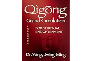 Qigong Grand Circulation For Spiritual Enlightenment (Qigong Foundation)