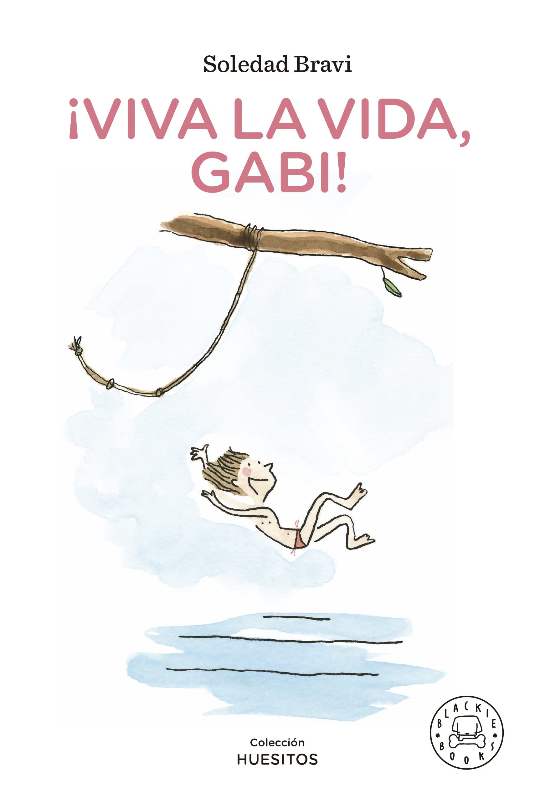 ¡Viva la vida, Gabi! (HUESITOS)