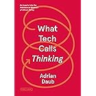 What Tech Calls Thinking: An Inquiry into the Intellectual Bedrock of Silicon Valley (FSG Originals x Logic)