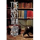 Time Was Soft There: A Paris Sojourn at Shakespeare & Co.