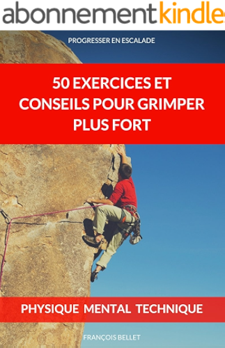 Download Escalade: 50 Exercices et Conseils SIMPLES pour Grimper Plus Fort: Conseils et exercices pour débutants en escalade PDF