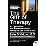 The Gift of Therapy: An Open Letter to a New Generation of Therapists and Their Patients (Covers may vary)
