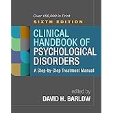 Clinical Handbook of Psychological Disorders: A Step-by-Step Treatment Manual