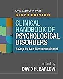 Clinical Handbook of Psychological Disorders: A