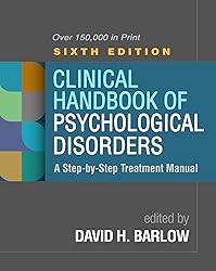 Clinical Handbook of Psychological Disorders: A