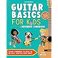 Guitar Basics for Kids + Beginner Song Book: Teach Yourself to Play in an Easy Step-by-Step Way! (Guitar Lessons + Online Video) | Children & Teens | ... for Kids (Learn Guitar Books for Beginners +)