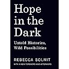 Hope in the Dark: Untold Histories, Wild Possibilities