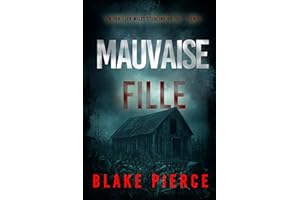 Mauvaise fille (Un thriller Miles Sterling du FBI — tome 1) (French Edition)