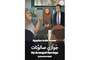 My Arranged Marriage: Egyptian Arabic Reader