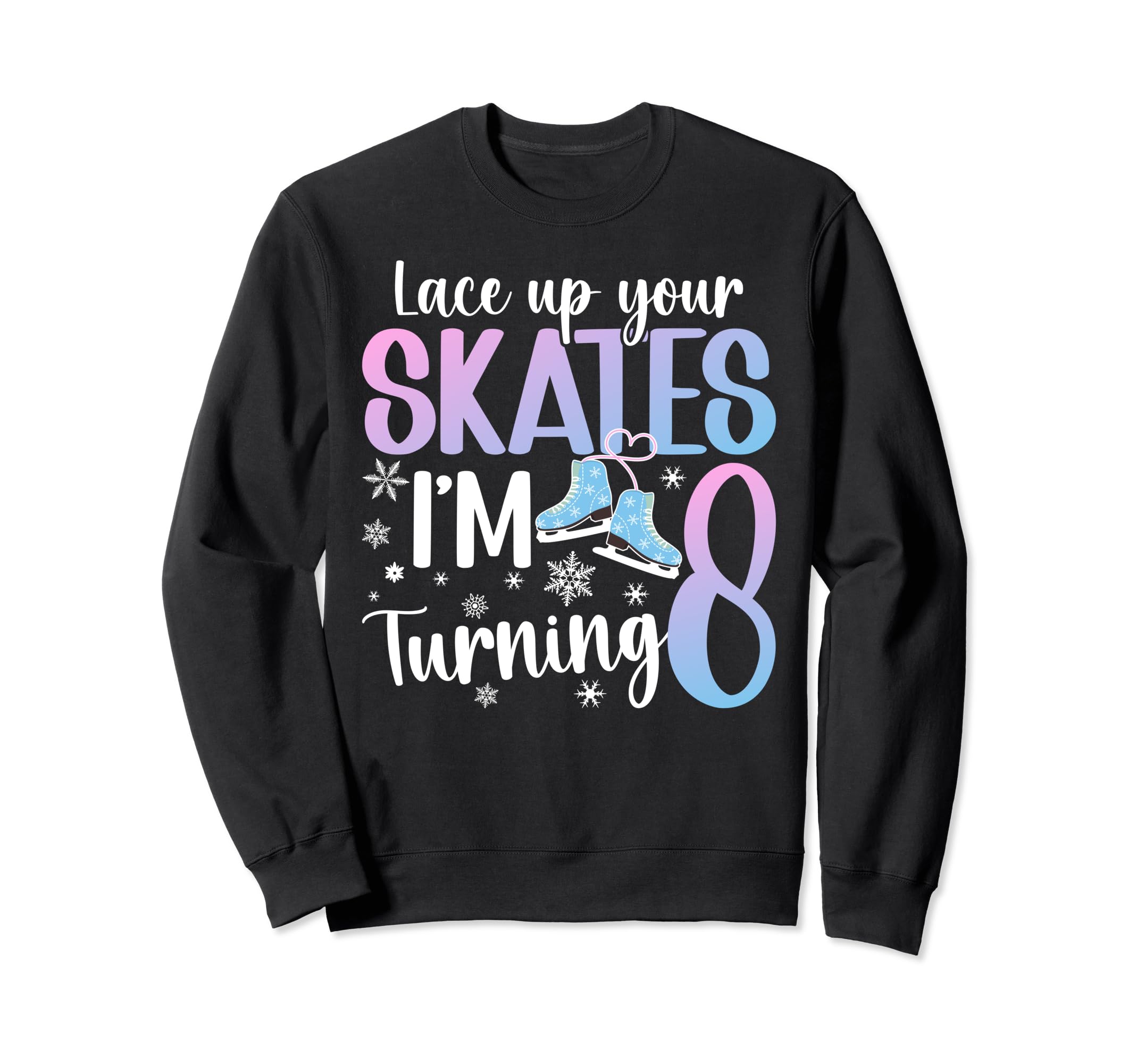 Photo 1 of 8th Birthday Party Ice Skating Girl 8 Year Old Ice Skater Sweatshirt