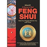 A Course in Real Feng Shui: Make Your Property Work for You, at All Times
