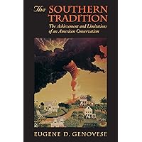 The Southern Tradition : The Achievement and Limitations of an American Conservatism