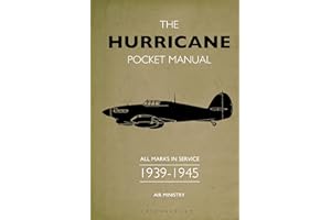 The Hurricane Pocket Manual: All marks in service 1939–45 (Air Ministry)