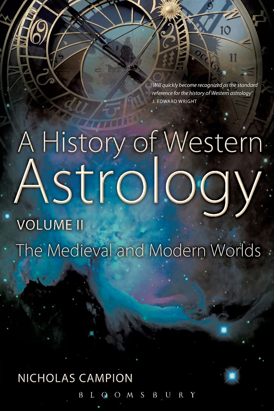 A History of Western Astrology Volume II: The Medieval and Modern Worlds: 2