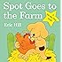 Spot Goes to the Farm (Spot - Original Lift The Flap)