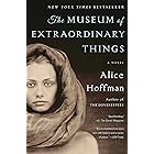 The Museum of Extraordinary Things: A Novel