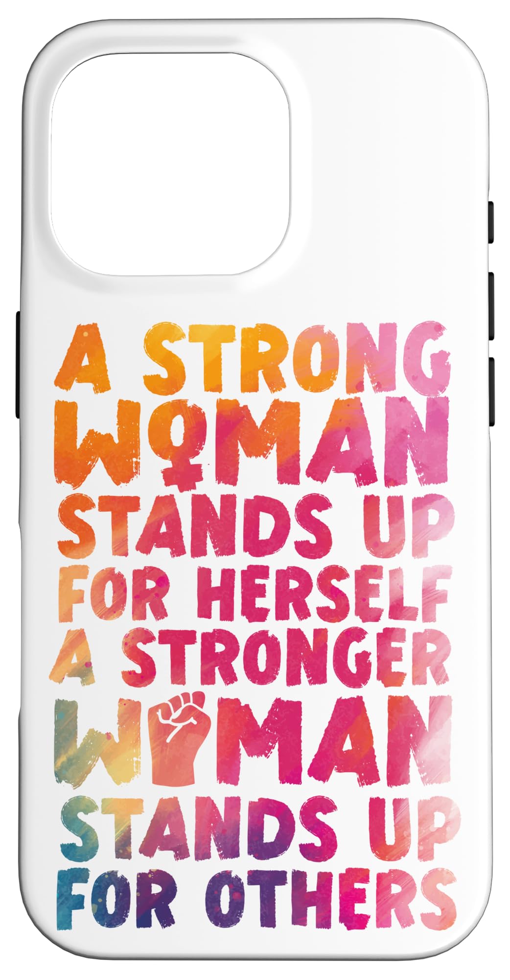 iPhone 16 Pro Feminist Watercolor A Strong Woman Stands Up For Herself A Case