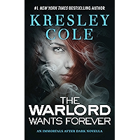 The Warlord Wants Forever (Immortals After Dark Book 1) book cover