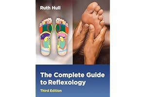The Complete Guide to Reflexology
