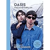 Oasis The Masterplan: Photographs by Kevin Cummins Featuring Noel Gallagher in His Own Words