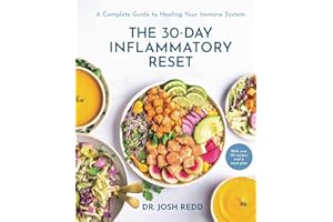 The 30-Day Inflammatory Reset: A Complete Guide to Healing Your Immune System
