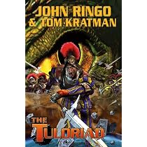 The Tuloriad (11) (Posleen War): Ringo, John, Kratman, Tom ...