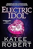 Electric Idol: A Deliciously Forbidden Modern