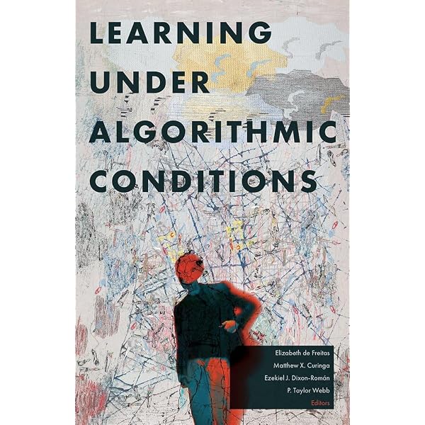 Learning Under Algorithmic Conditions: de Freitas, Elizabeth