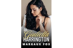 Dr. Giulietta Harrington: Une romance médicale sapphique brûlante (Les Chirurgiennes Harrington t. 5) (French Edition)
