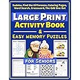 Large Print Activity Book & Easy Memory Puzzles for Seniors: Fun And Relaxing Puzzles For Elderly, Exercises include Word Search, Find the Difference, Coloring Pages, Odd One Out and Crosswords