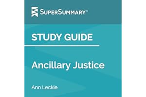 Study Guide: Ancillary Justice by Ann Leckie