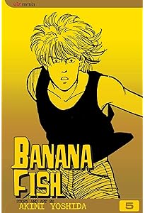 【1巻初版】「Banana fish 」 Banana Fish, Vol. 1: Yoshida, Akimi, Yoshida, Akimi: 9781569319727