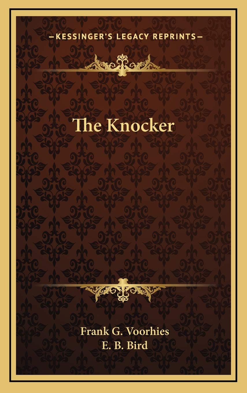 Amazon The Knocker Voorhies Frank G Bird E B Literary